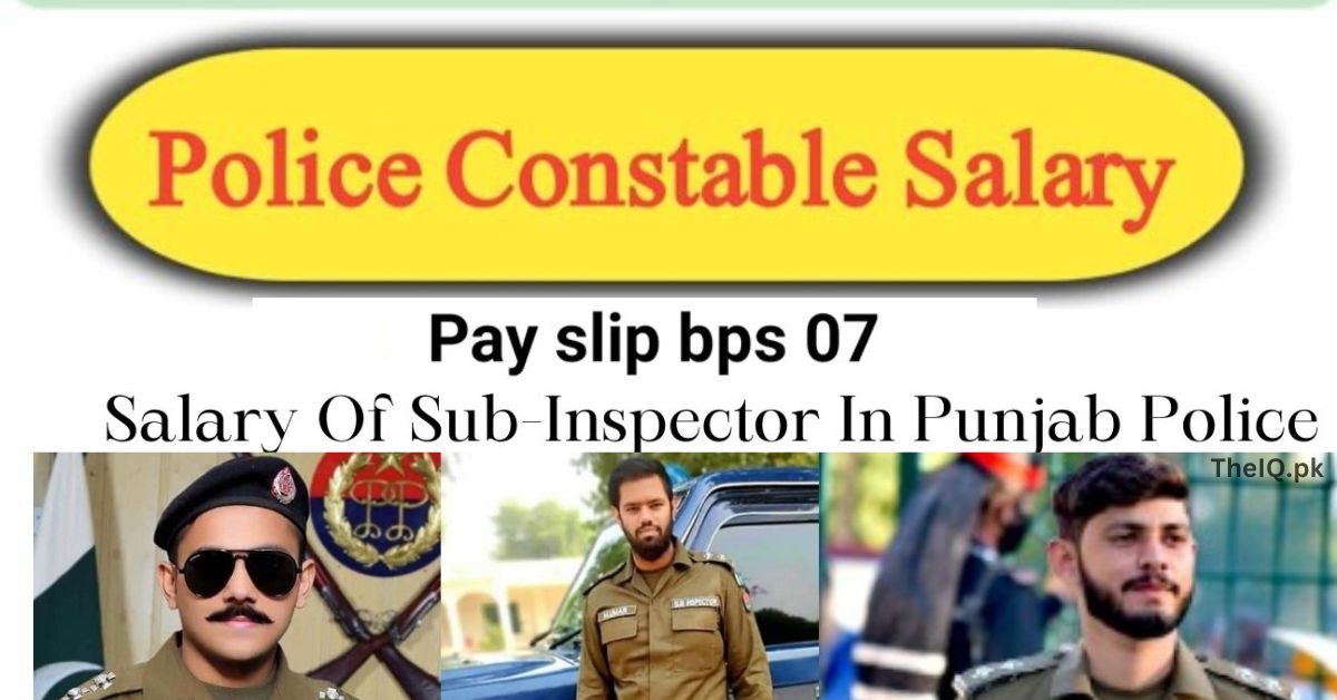 Punjab Police Salary For Constable In Pakistan Sub Inspector Asi