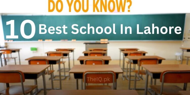 Top Ten Schools In Lahore With Fee Structure & Contact Numbers 2025 1 Top Ten Schools In Lahore With Fee Structure 2022-23