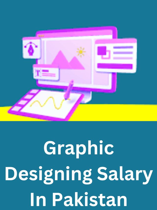 How Much Graphic Designing Salary In Pakistan 2023 Basic Paysacle