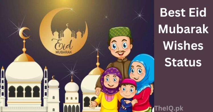 Best Eid Mubarak Wishes Status 2023