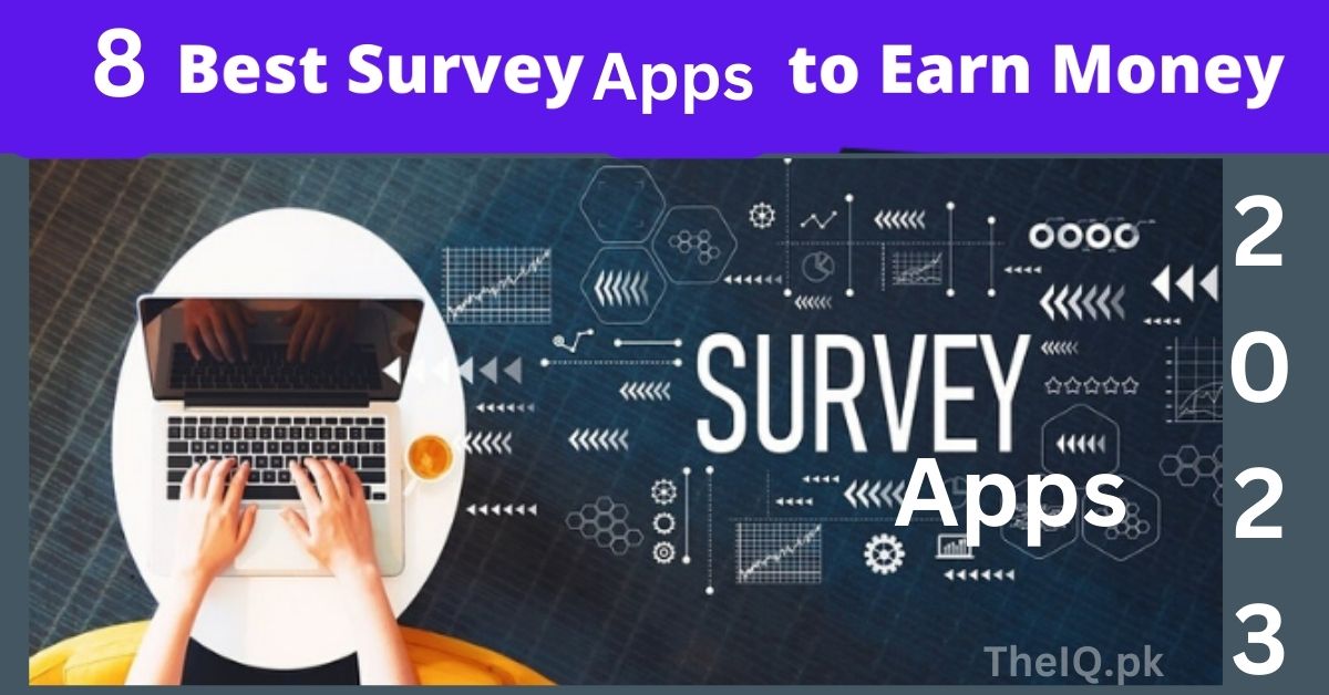 8 Best Survey Apps For Make Money In 2023 | Top Free Survey