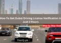 How To Get Dubai Driving License Verification In Just 2 Hours 10 How To Get Dubai Driving License Verification