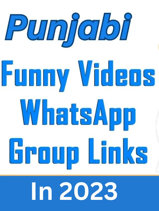 1000+ New Punjabi Funny Video Whatsapp Group Links In 2023 Join