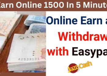 Earn Online 1500 In 5 Minutes And Withdraw With Easypaisa