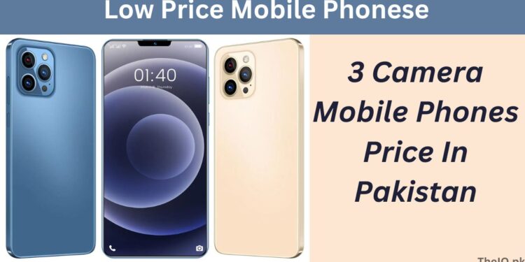Best 3 Camera Mobile Phones Price In Pakistan 2025 1 3 Camera Mobile Phones Price In Pakistan
