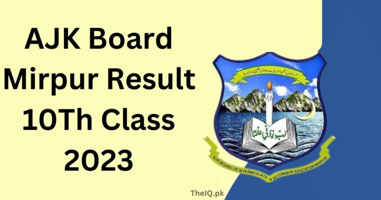 BISE AJK Board Mirpur Result 10Th Class 2023 Search By Roll Number