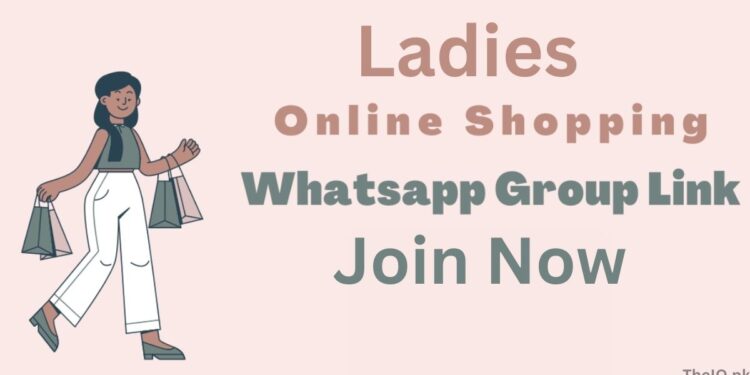Ladies Online Shopping Whatsapp Group Pakistan