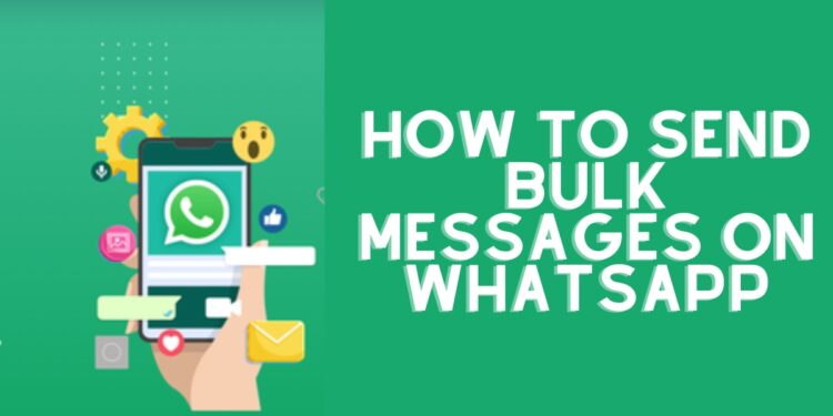 How To Send Bulk Messages On Whatsapp