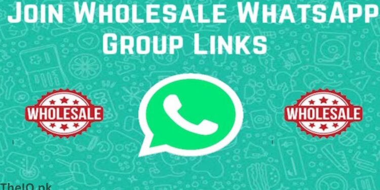 Join Wholesale Whatsapp Group Links Pakistan 2025