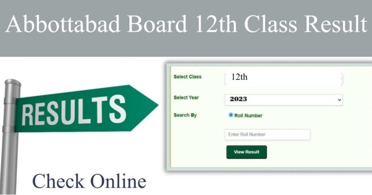 12th Class Result 2023 BISE Abbottabad Board