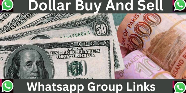 Dollar Buy And Sell Whatsapp Group Links