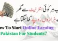 How To Earn Money As A Student In Pakistan