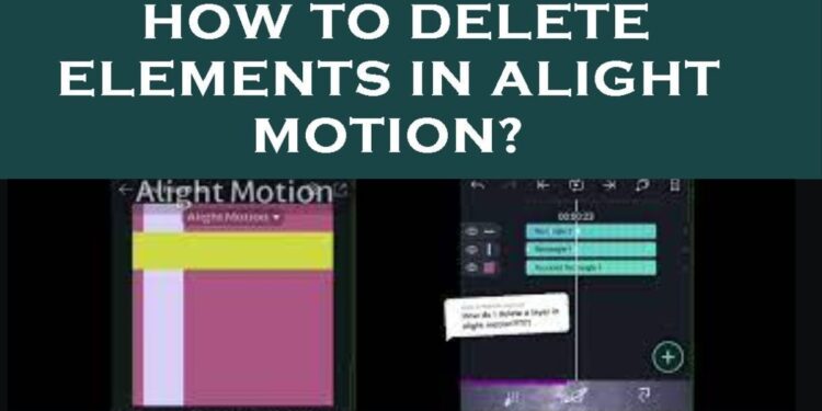 How To Delete Elements In Alight Motion