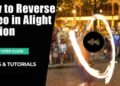 How To Reverse Video In Alight Motion