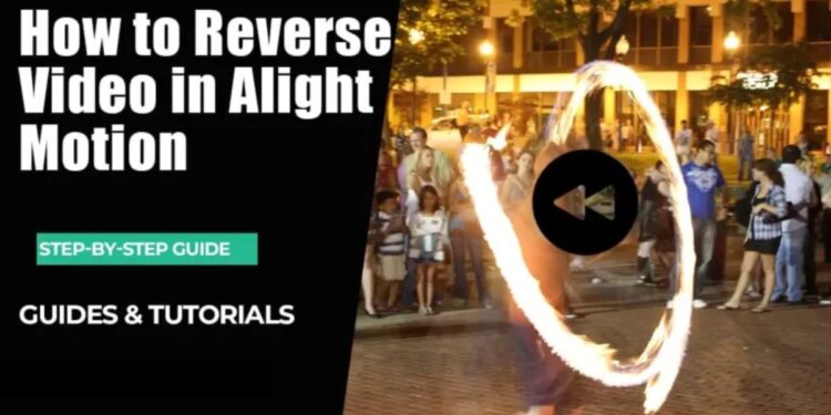 How To Reverse Video In Alight Motion | Step-By-Step Guide 1 How To Reverse Video In Alight Motion