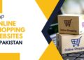 Online Cheap Shopping Websites In Pakistan 2025