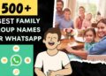 Best Family Group Name For Whatsapp