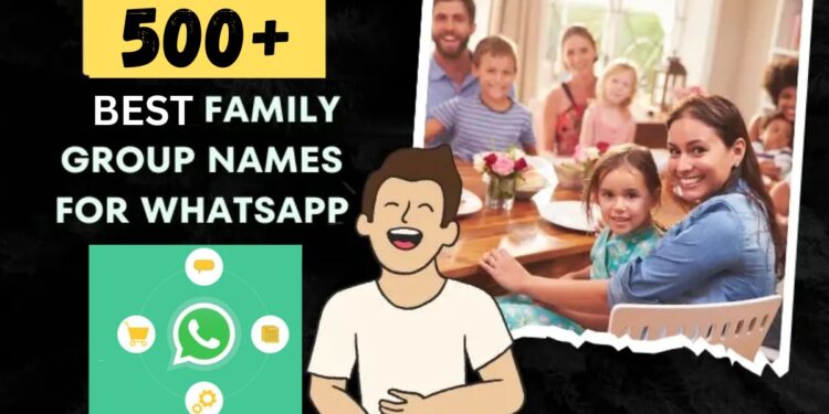 Best Family Group Name For Whatsapp