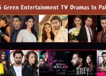 Top 5 Green Entertainment TV Dramas In Pakistan 2025 2 Green Entertainment TV Dramas In Pakistan