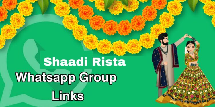 Shaadi Rishta Whatsapp Group Links
