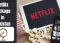 Netflix Package in Pakistan 2025