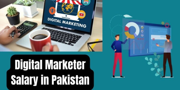 Digital Marketer Salary in Pakistan