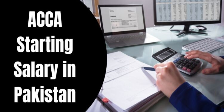 ACCA Starting Salary in Pakistan