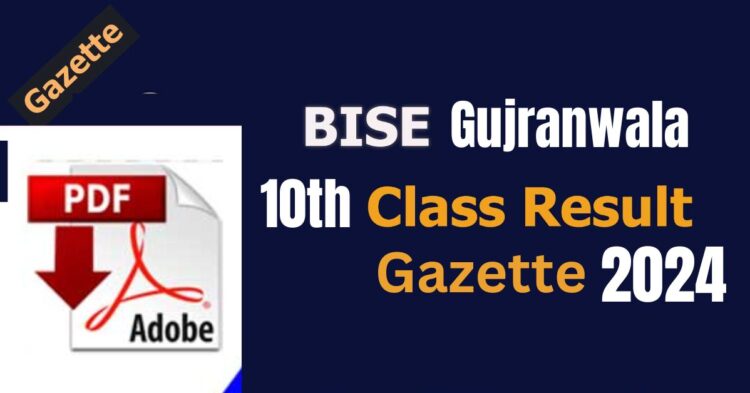 BISE Gujranwala Matric-ii Result Gazette