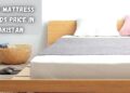 Top 5 Mattress Brands Price in Pakistan