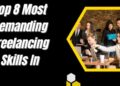 Top 8 Most Demanding Freelancing Skills In 2025 11 Most Demanding Freelancing Skills