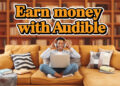 How to Earn Money with Audible – No Experience Needed! 11 How to Earn Money with Audible