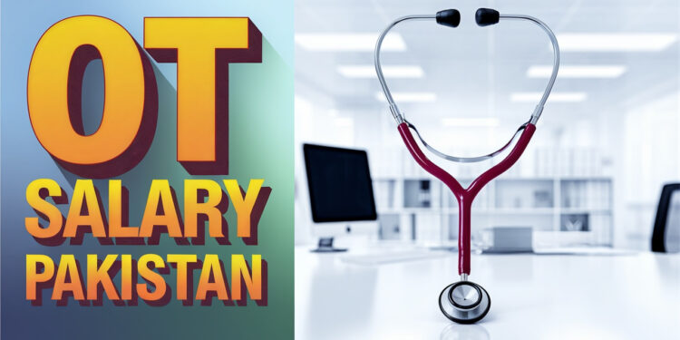 OT Technician Salary in Pakistan – Growth & Earning Potential! 1 OT Technician Salary in Pakistan with basic pay scale