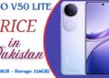 Vivo V50 Lite Price in Pakistan 2025 (8 - 256) 12 Vivo V50 Lite Price in Pakistan detail information