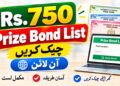 Rs. 750 Prize Bond List Check Online Draw #108 On 15 October 2026 at Rawalpindi 7 Rs. 750 Prize Bond List